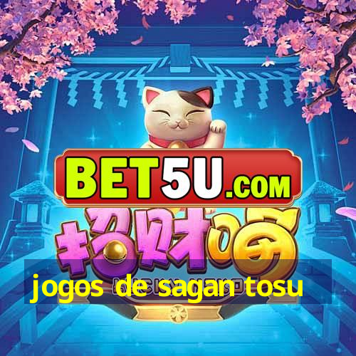 jogos de sagan tosu